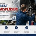 How to Choose the Best Car Suspension Repair Service Near You
