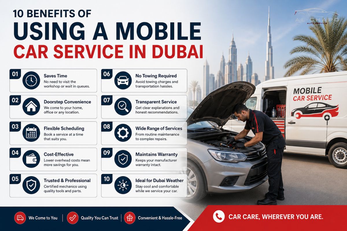 10 Benefits of Using a Mobile Car Service in Dubai