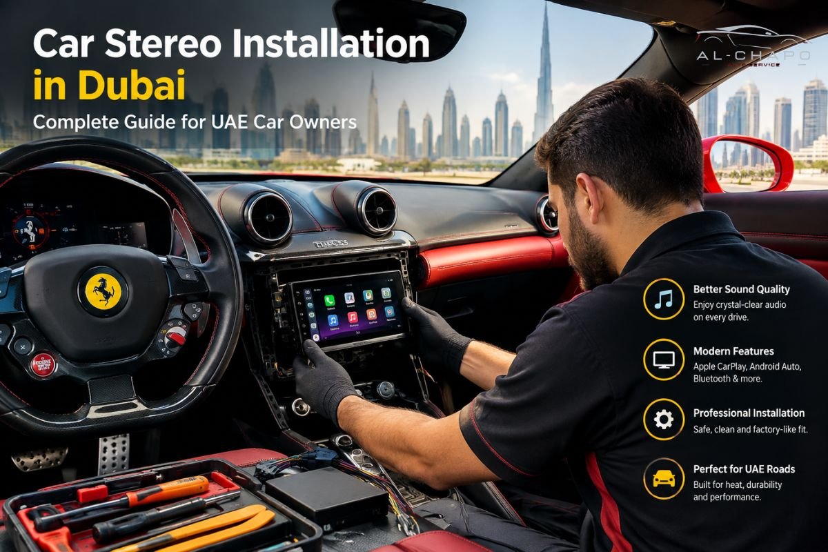 Car Stereo Installation in Dubai: Complete Guide for UAE Car Owners