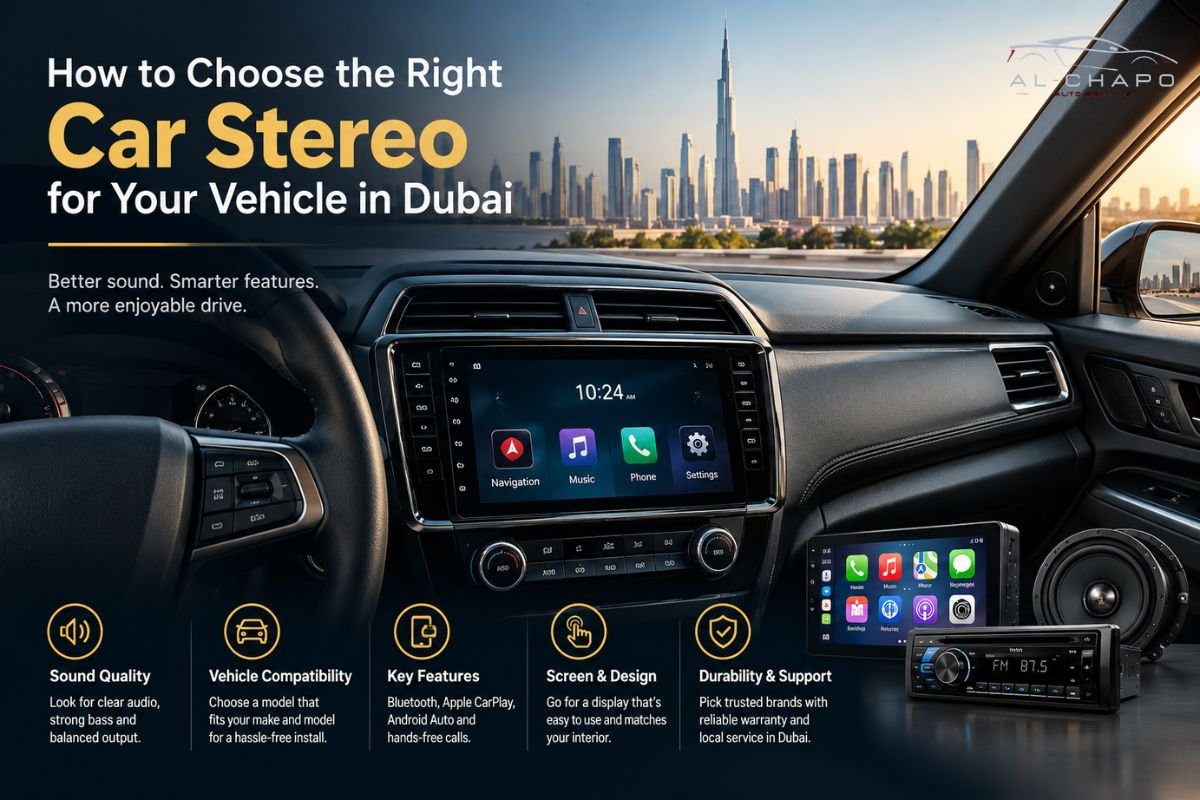 How to Choose the Right Car Stereo for Your Vehicle in Dubai